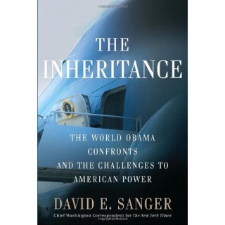 The Inheritance: The World Obama Confronts and the Challenges to American Power